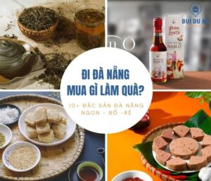 Đi Đà Nẵng mua gì làm quà? Gợi ý 10+ địa chỉ và đặc sản Đà Nẵng ngon - bổ - rẻ từ người bản địa