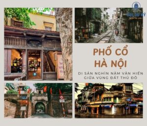 Phố cổ Hà Nội: Di sản nghìn năm văn hiến giữa vùng đất Thủ đô